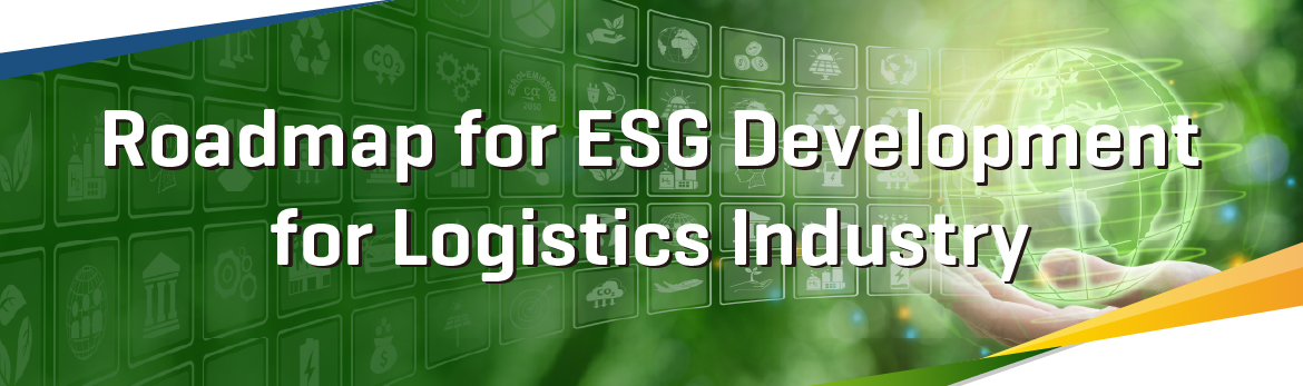 Roadmap for ESG Development for Logistics Industry